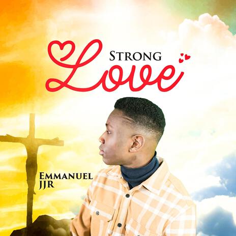 Strong Love | Boomplay Music