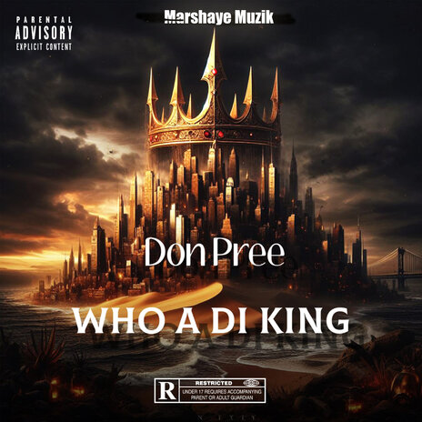 Who a di King | Boomplay Music