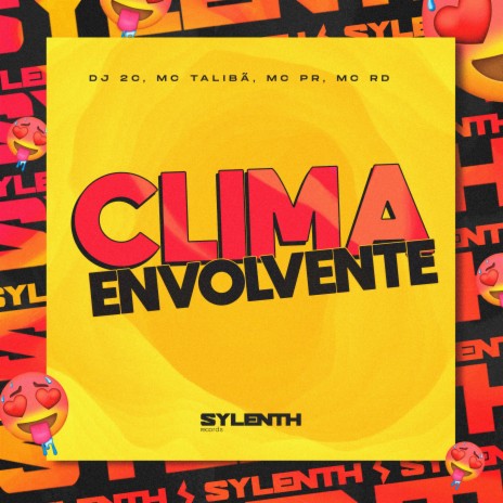 Clima Envolvente (feat. Mc Rd) | Boomplay Music