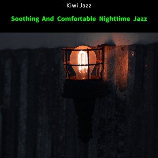 Soothing and Comfortable Nighttime Jazz