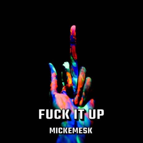 Fuck It Up (Hardstyle) | Boomplay Music