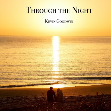 Through the Night | Boomplay Music