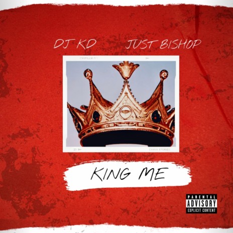 King Me (Single) ft. Just Bishop | Boomplay Music