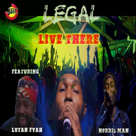 Live There ft. Lutan Fyah & Norris Man | Boomplay Music