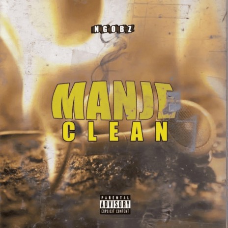 Manje Clean (To Nandipha 808,Tyler ICU,Mellow n Sleazy) | Boomplay Music