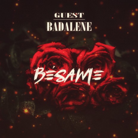 Bésame ft. BADALENE | Boomplay Music