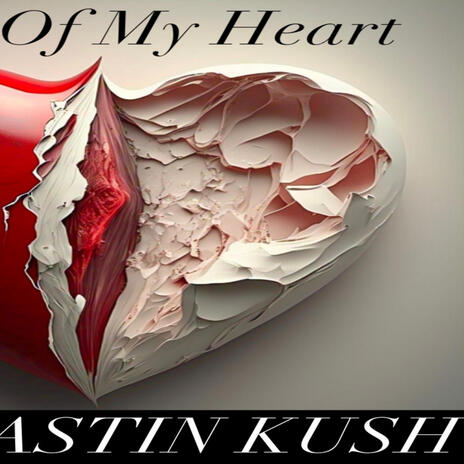 Half My Heart (ASTIN KUSH)