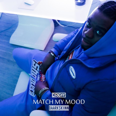 Match My Mood ft. DAARKSKIINN | Boomplay Music