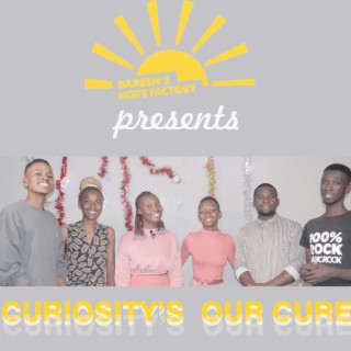 Curiosity's Our Cure (Talataata) lyrics | Boomplay Music