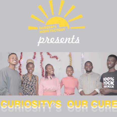 Curiosity's Our Cure (Talataata)