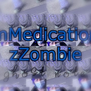 mMedication zZombie