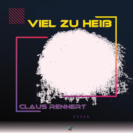 Viel zu heiß