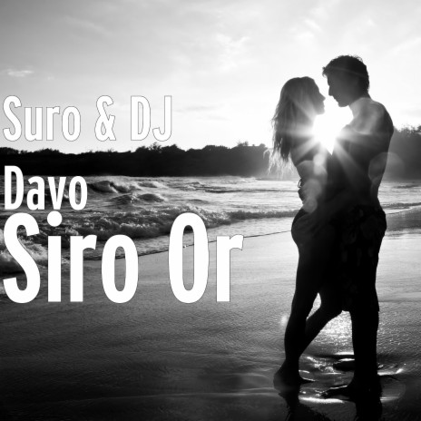 Siro Or ft. DJ Davo | Boomplay Music