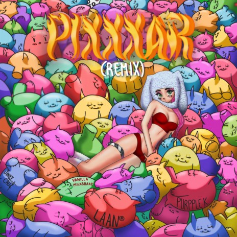 Pixxxar (Remix) ft. Vanillamilkshake, Jinxy Cruz & Purpple K