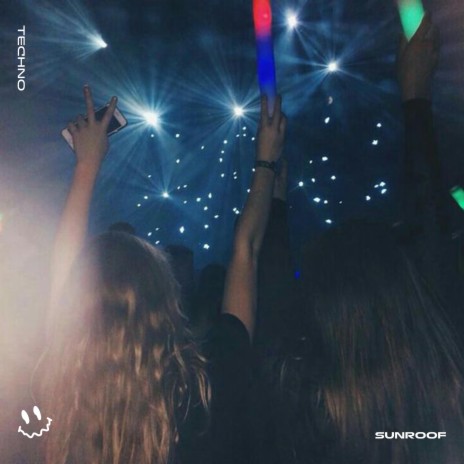 SUNROOF (TECHNO) ft. STRØBE & Tazzy | Boomplay Music