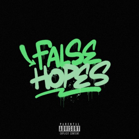 FALSE HOPES | Boomplay Music