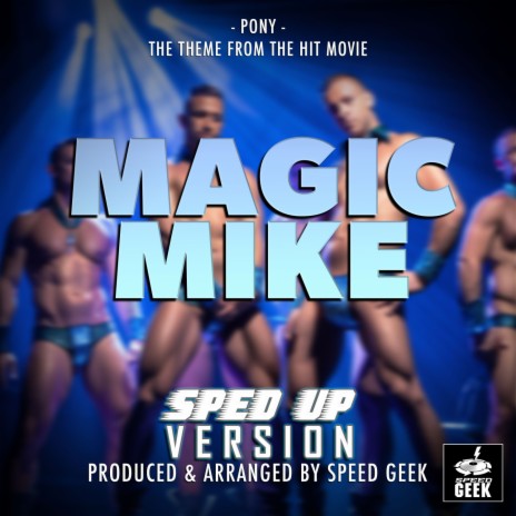 Pony (From Magic Mike) (Sped-Up Version) | Boomplay Music