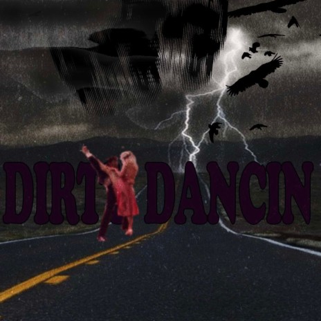 Dirty Dancin' | Boomplay Music