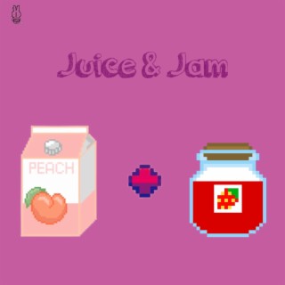 Juice And Jam