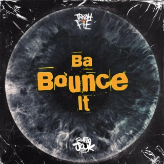 Ba Bounce It