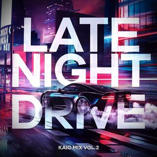 KAIO, Mix Vol.2 (Late Night Drive)