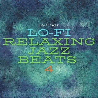 Lo-Fi Relaxing Jazz Beats 4