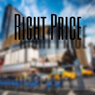 RIGHT PRICE