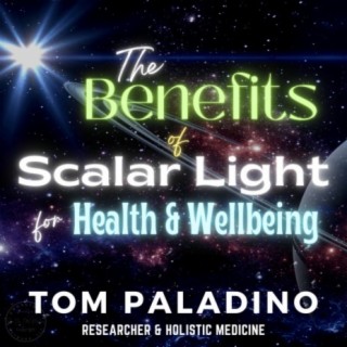 Harnessing Scalar Light: Unlocking the Transformative Power for Health and Well-Being