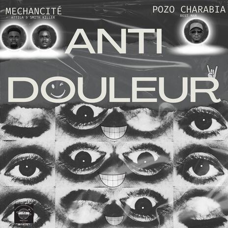 Anti-douleur (feat. Pozo Charabia) | Boomplay Music