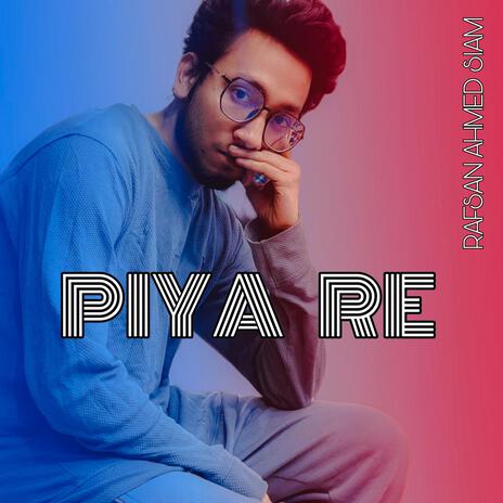 PIYA RE | Boomplay Music