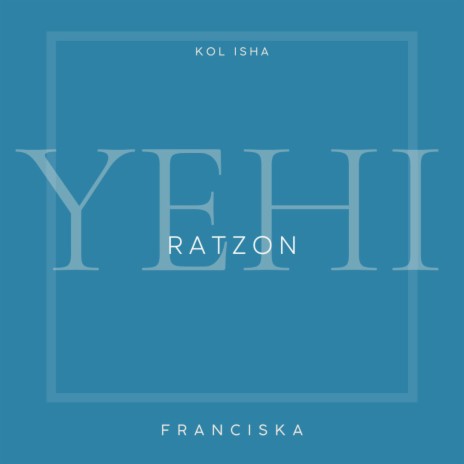 Yehi Ratzon | Boomplay Music