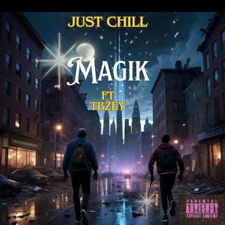 Magik ft. Tbezy | Boomplay Music