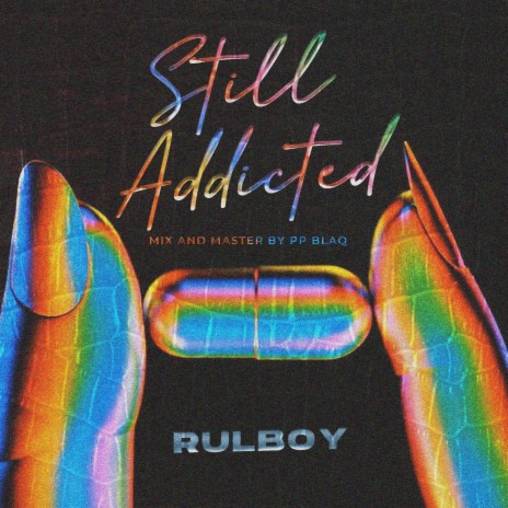 Still Addicted | Boomplay Music