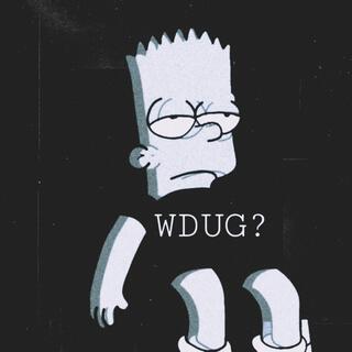 Wdug?