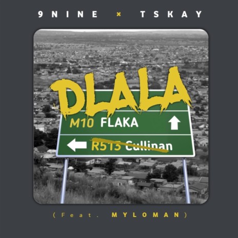 Dlala Flaka ft. Tskay & Myloman