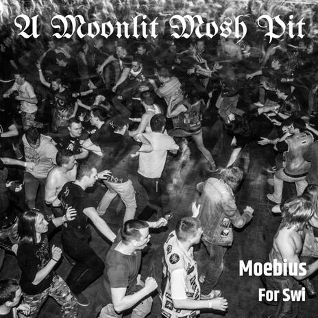 A Moonlit Mosh Pit ft. Swiwious | Boomplay Music