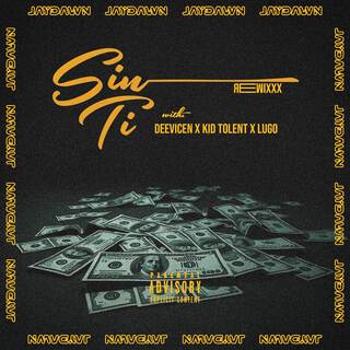 Sin Ti (Remix) ft. DeeVicen, Kid Tolent & Lugo lyrics | Boomplay Music