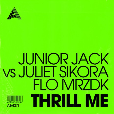 Thrill Me ft. Juliet Sikora & Flo Mrzdk | Boomplay Music