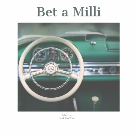 Bet a Milli | Boomplay Music