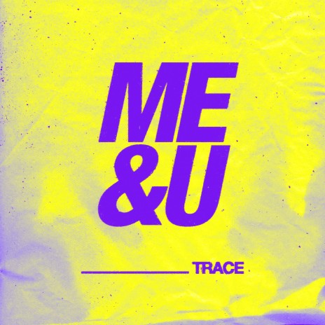 Me & U | Boomplay Music