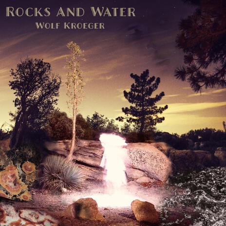 Rocks And Water | Boomplay Music