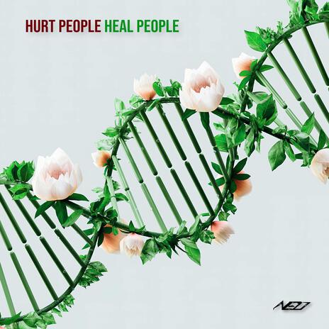 Hurt People Heal People | Boomplay Music