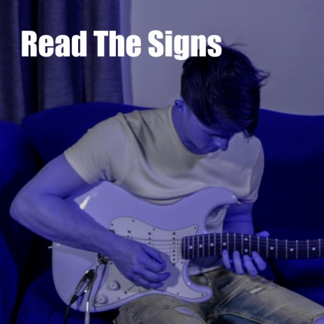 Read The Signs | Boomplay Music