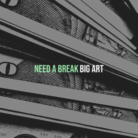 Need a Break | Boomplay Music