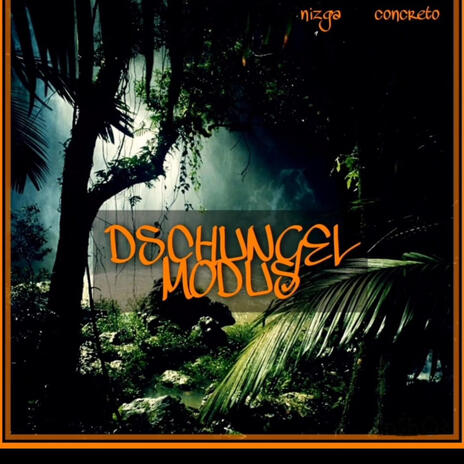 Dschungel Modus | Boomplay Music