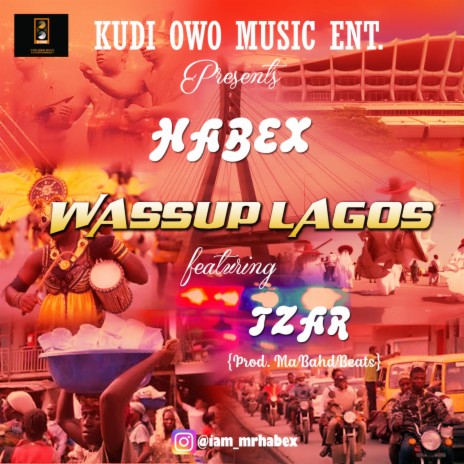 Wassup Lagos ft. Tzar | Boomplay Music