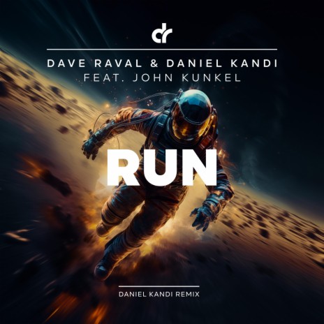 Run (Daniel Kandi Extended Remix) ft. Daniel Kandi & John Kunkel | Boomplay Music