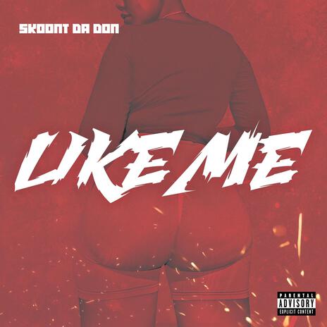 Like Me | Boomplay Music