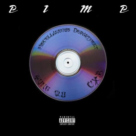 PIMP ft. Miscellaneous Department & CXB | Boomplay Music