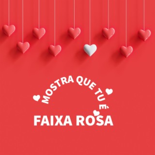 MOSTRA QUE TU É FAIXA ROSA, VERSÃO RJ